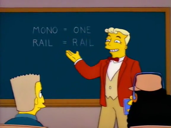 Simpons screenshot where Lyle Lanley explains what 'mono' and 'rail